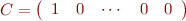 $C=\left(\begin{array}{ccccc}1 & 0 & \cdots & 0 & 0 \end{array}\right)$